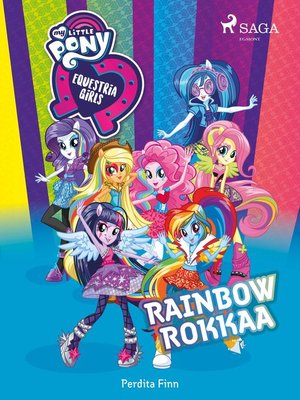 cover image of My Little Pony--Equestria Girls--Rainbow rokkaa